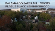 Kalamazoo Paper Mill Odors Plague Black Neighborhood